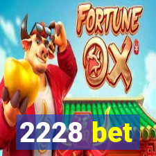 2228 bet